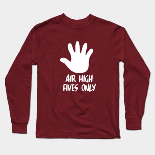 air high five Long Sleeve T-Shirt